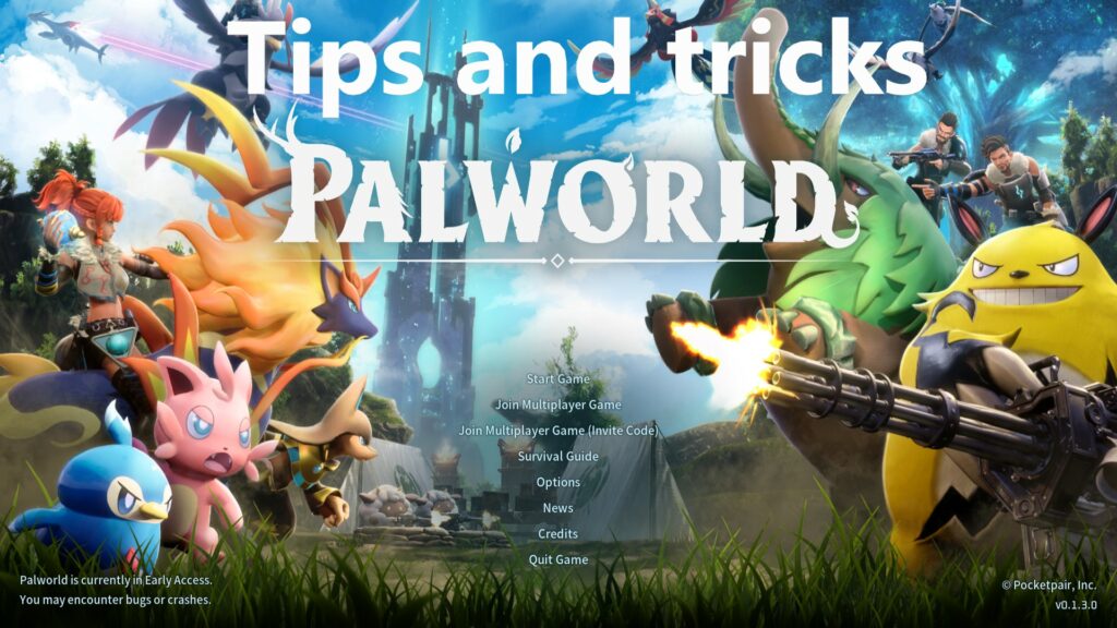 Palworld Tips and Tricks: Useful Guide for Beginners
