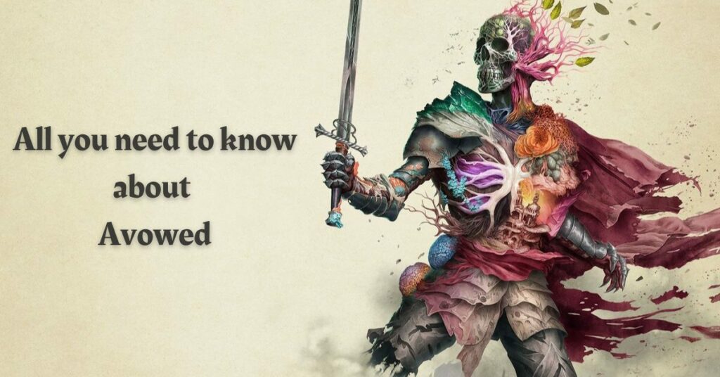 all you need t o know about avowed
