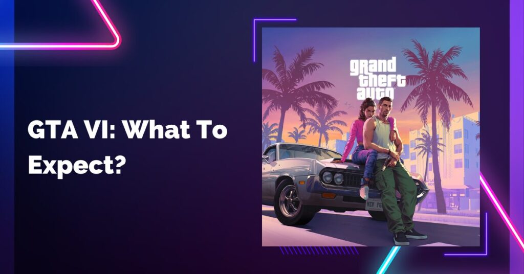gta 6 what to expect