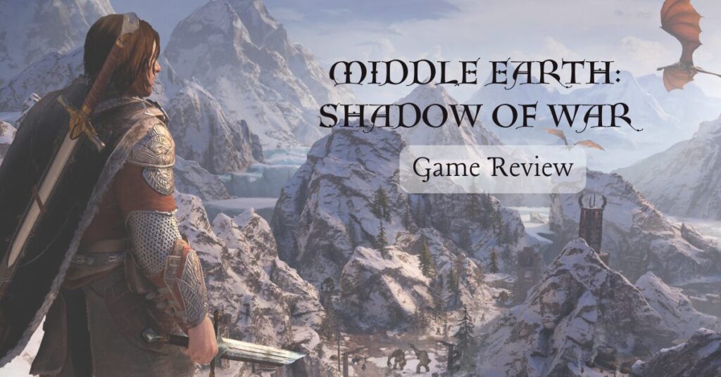 middle earth: shadow of war game review