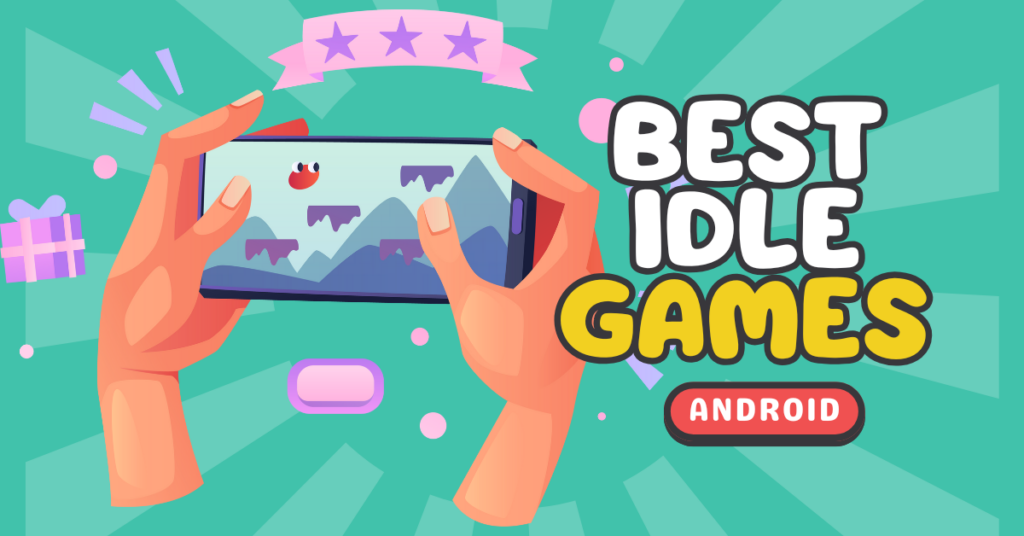 best idle games for android