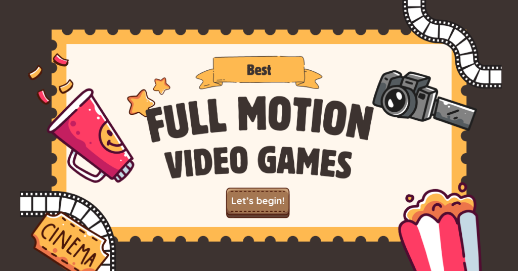 Full Motion Video Games (Definition, Best FMV Games & More)