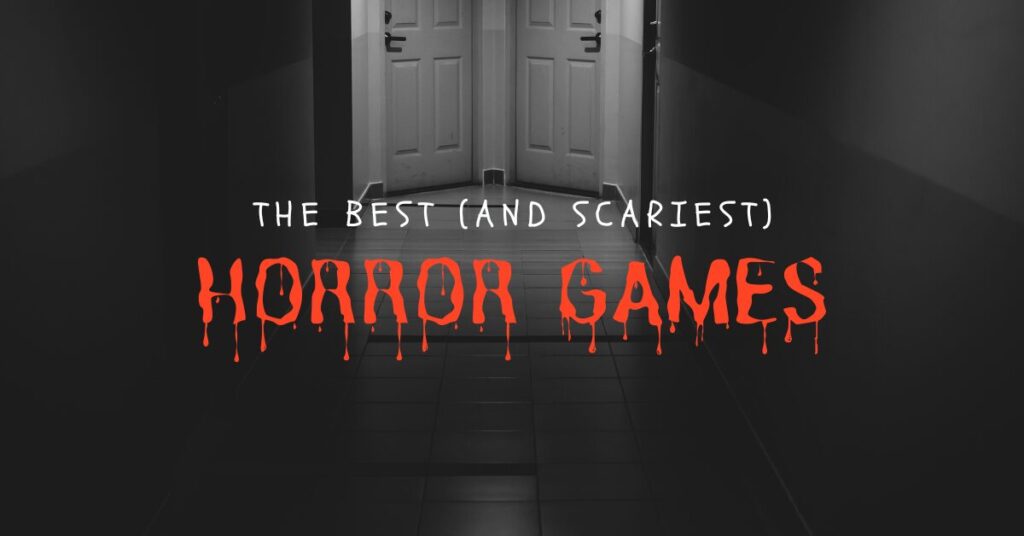 11 Best Horror Games on Steam (Scary Games on PC)