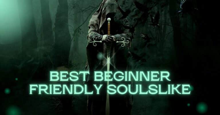 best beginner friendly soulslike
