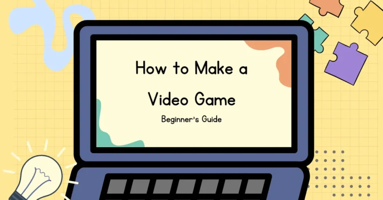 how to make a video game