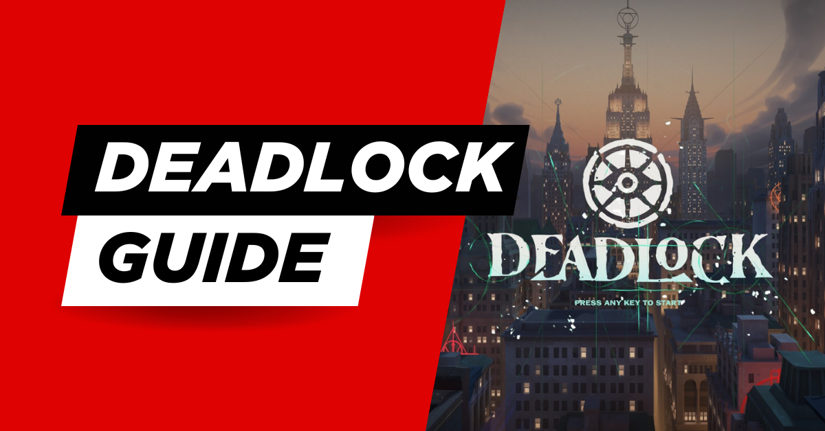 deadlock guide